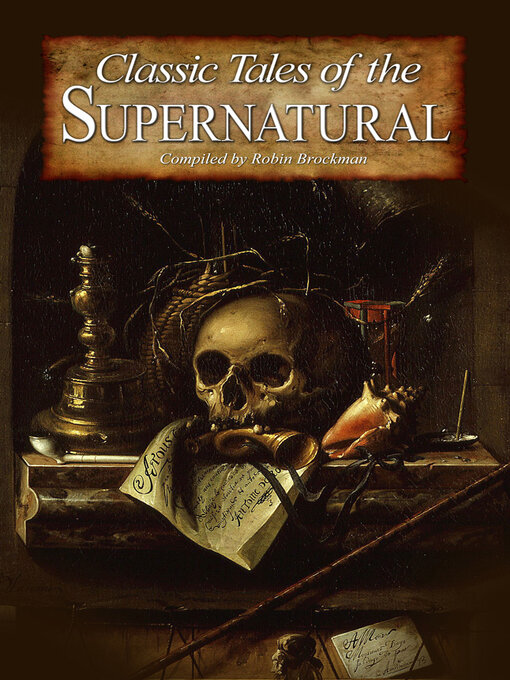 Title details for Classic Tales of the Supernatural by Robin Brockman - Available